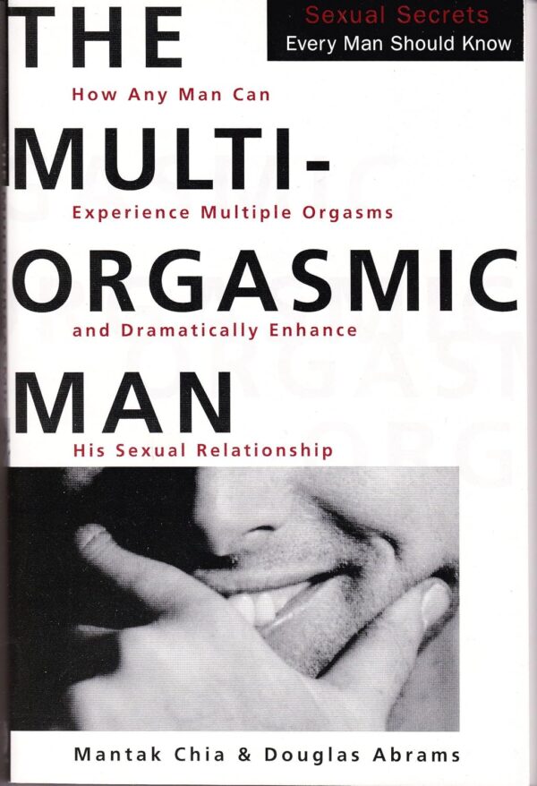 The Multi-Orgasmic Man